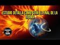 Estudio detalla como será el FINAL de la Tierra