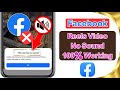 This Reel Has No Sound on Facebook 😱 | Fix Facebook Reel Sound Not Working (2026)
