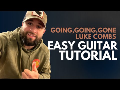 How to Play Going Going Gone by Luke Combs - Easy Beginner Guitar Tutorial