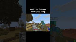 we found the new abandoned camp