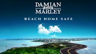 Damian Jr Gong Marley   Reach Home Safe Official Audio