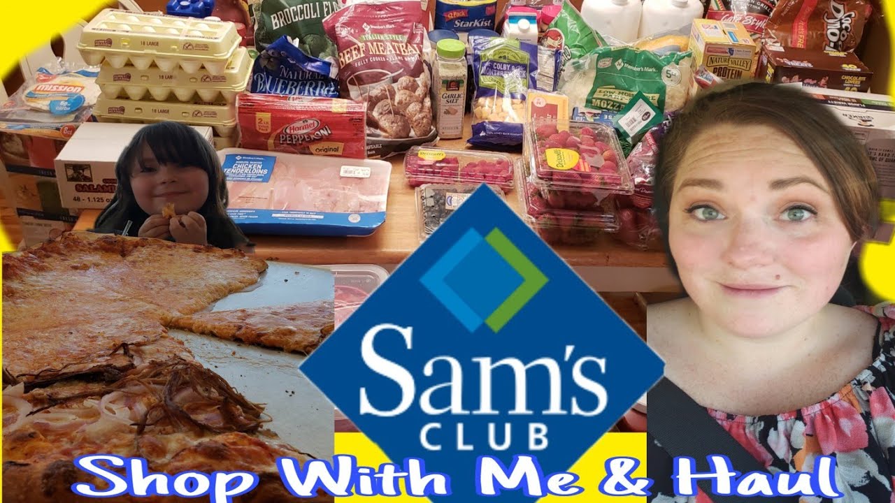 Sam's Club Grocery Haul And Shop With Me - YouTube