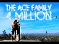 4 MILLION ACE FAMILY MEMBERS!!! (YOU WON&#39;T BELIEVE WHAT WE DID)