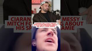 Ciaran Tells Messy Mitch To Stay Quiet