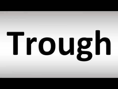 Trough Pronunciation Guide