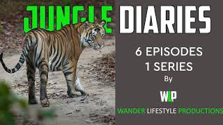 Jungle Diaries Teaser - From Tigers to Resorts