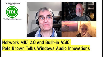 Network MIDI 2.0 and Built-in ASIO: Pete Brown Talks Windows Audio Innovations