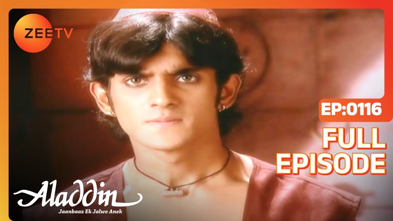 EP 116Aladdin Jaanbaaz Ek Jalwe Anek - Индийское телешоу хинди - Же ТВ