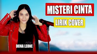 Misteri Cinta - Dona Leone [ Lirik Cover HD ]
