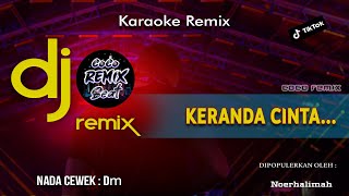 DJ DANGDUT KERANDA CINTA | KARAOKE LIRIK | REMIX FULL BASS VIRAL TIKTOK 2023