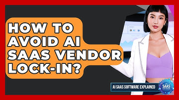 How To Avoid AI SaaS Vendor Lock-in? - AI SaaS Software Explained
