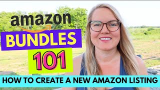 StepByStep Guide to Creating Bundle Listings on Amazon