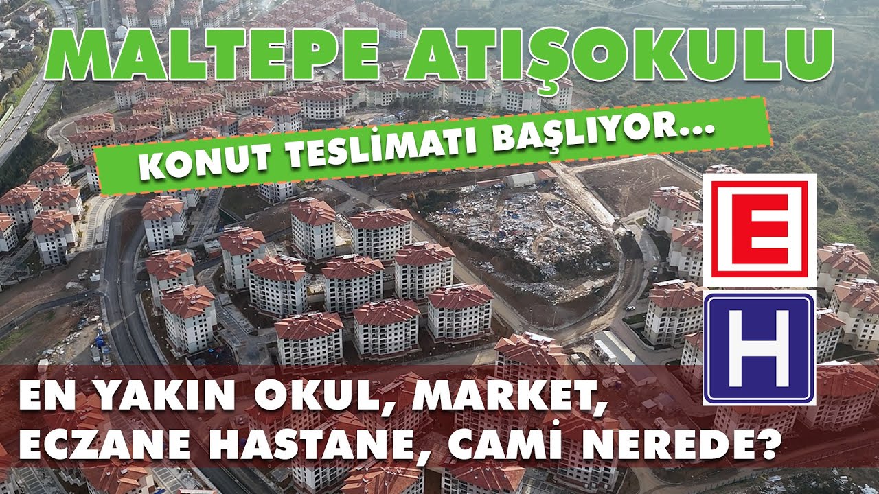 Toki Maltepe Atışokulu teslimleri başlıyor... Hastane, okul ve alışveriş noktaları nereler? #toki