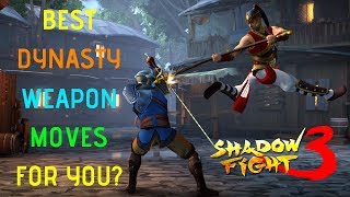 Shadow Fight 3 Best Dynasty Weapons And Special Moves For You? Noob Or Pro?? Review