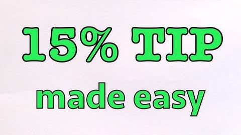 IMPRESS YOUR FRIENDS next time you go out with this math trick: calculating a 15% tip in your head