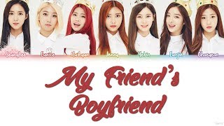 DIA (다이아) – MY FRIEND'S BOYFRIEND (내 친구의 남자친구) Lyrics (Color Coded/HAN/ROM/ENG)