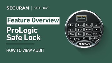 How to View Audit Trails on SECURAM ProLogic Safe Lock