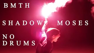 Bring Me The Horizon - Shadow Moses NO DRUMS (included all stems)