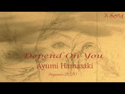 Ayumi Hamasaki_Depend On You(StayHome Remix) #ayumix2020