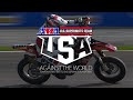 "Against The World" - Team USA at the SuperMoto Of Nations