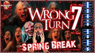 WRONG TURN 7 LEAKED PLOT?! Spring Break Mutant Massacre Incoming (2026 Movie News)