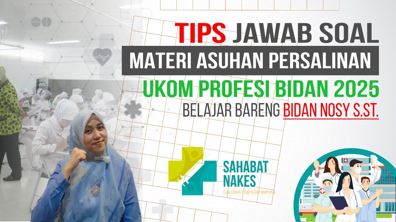 Materi UKOM | PPPK Bidan 2025 Asuhan Persalinan UKOM