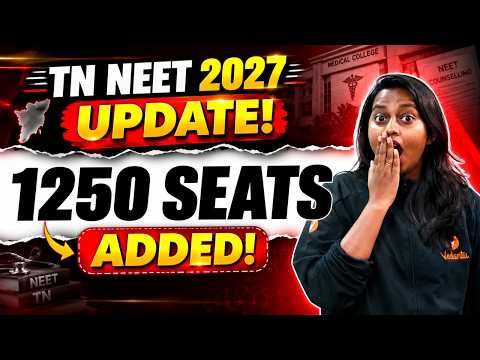 TN MBBS Seats Explode! 1,250 New Seats Added | NEET 2027 Big Update 🔥