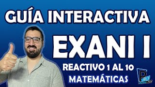 RESOLVIENDO LA GUÍA INTERACTIVA EXANI I