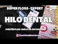 HILO Dental SUPER FLOSS ORAL B 👅 Para Puente Fijo