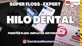 HILO Dental SUPER FLOSS ORAL B 👅 Para Puente Fijo