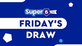 Super5 - Draw 143 - Friday, 24/05/2024