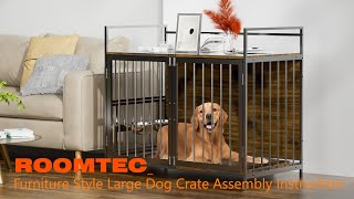ROOMTEC Furniture Style Large Dog Crate Installation Video