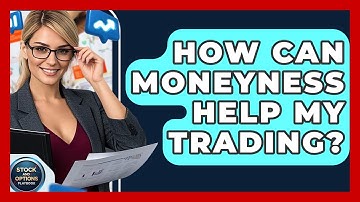 How Can Moneyness Help My Trading? - Stock and Options Playbook