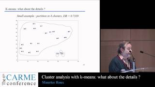 CARME 2011 - Cluster analysis with k-means: what about the details? - Maurice Roux