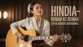 HINDIA - RUMAH KE RUMAH (COVER ACOUSTIC KERONCONG) BY TUMBUH DEWASA PROJECT 