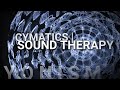 Cymatics | Sound Therapy