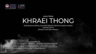 LAGU TEMA KHRAEI THONG