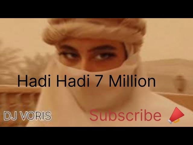 Hadi Hadi (Remix) Arabic Song /New Arabic (Remix) New Song 2023 #music