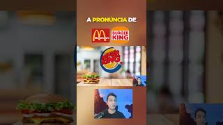 A pronúncia de McDonald&#39;s e BURGER KING