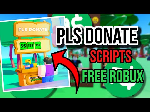 (2022 PASTEBIN) Pls Donate Scripts for Easy Robux! | Free Robux Script