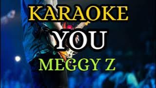 YOU - MEGGY Z ( KARAOKE DANGDUT NADA COWOK   LIRIK )