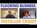 How To Find The Best Installers - Flooring Business: Tips &amp; Tricks Podcast (EP. 2)