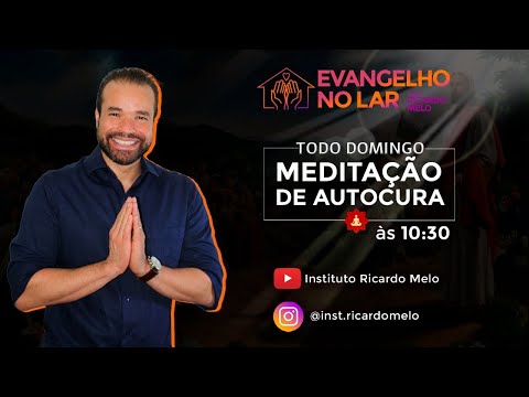 Evangelho no Lar e Meditação de Autocura