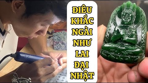 ĐIÊU KHẮC NGÀI ĐẠI NHẬT NHƯ LAI TRÊN ĐÁ NGỌC BÍCH