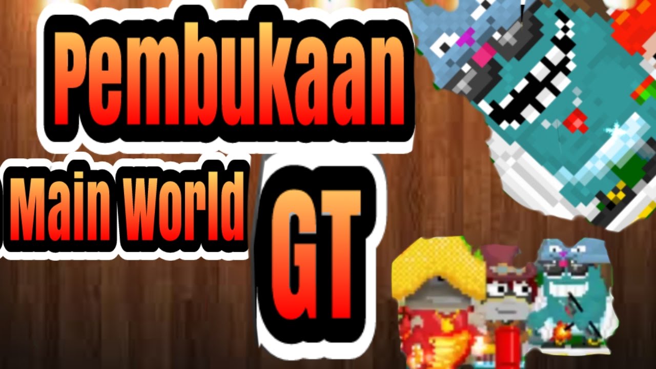 Pembukaan Main World GT :v