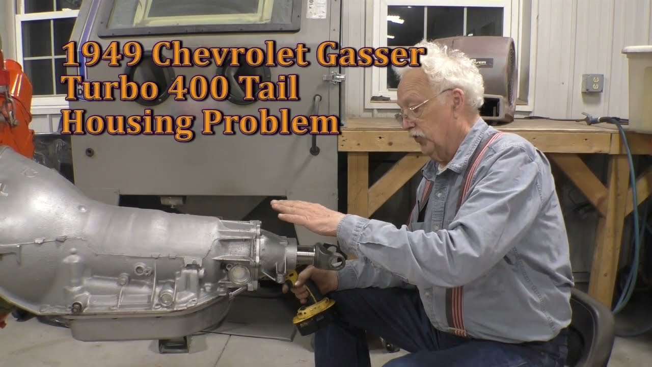 Проблема с хвостовым корпусом Turbo 400, Chevrolet Gasser 1949 года