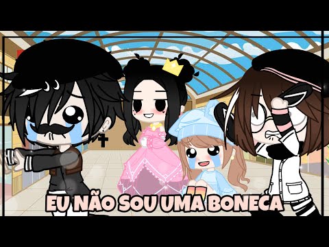 =(EU NÃO SOU UMA BONECA)= MEME/Zueira ·GC·
