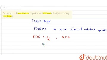 Prove that the logarithmic function is strictlyincreasing on (0,oo). | CLASS 12 | APPLICATION OF...
