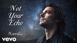 Norellia - Not Your Echo (Official Music Video)