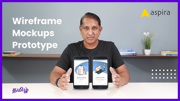 Difference between Wireframe, Mockup, and Prototype. Explained by Rambal, Aspira in Tamil | தமிழ்